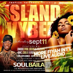 HARTFORD CT ISLAND VYBZ LIVE AUDIO @MOREFIYAH_DREADD | @YOWIKON 9*11*21