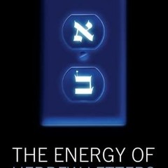 [FREE] EPUB 📃 The Energy of Hebrew Letters by  Rav P.S. Berg [KINDLE PDF EBOOK EPUB]
