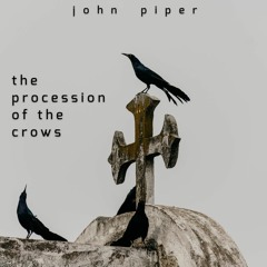 The Procession of the Crows