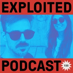 Exploited Podcast 155: Inda Jani & Manuel Sahagun