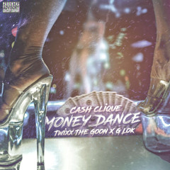 Twixx Da Goon x G-lok Money Dance