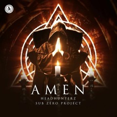 Headhunterz & Sub Zero Project - Amen