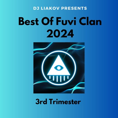 Best Of Fuvi Clan 3rd Trimester 2024