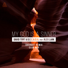 My God Is a Sinner (Club Mix) [feat. Alex Lark]