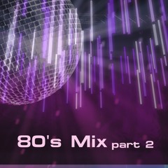 80's Mix Part 2