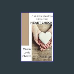 *DOWNLOAD$$ 💖 Heart Check, A Ministers Guide to Ministering     Paperback – December 28, 2023 PDF