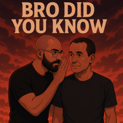 Bro Did You Know