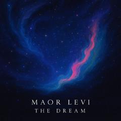 Maor Levi - The Dream (2019)