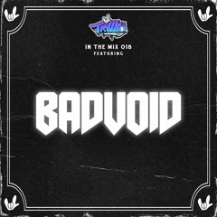 TRILLVO In the Mix 018: BADVOID