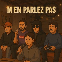 M’EN PARLEZ PAS (ft.JOSS, No4ski, Coco, Z)