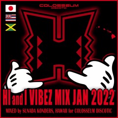 HI & I Vibez Mix January 2022