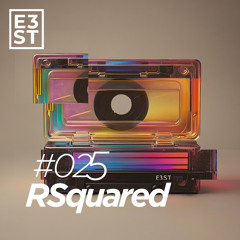 Rsquared X E3ST #025 .wav