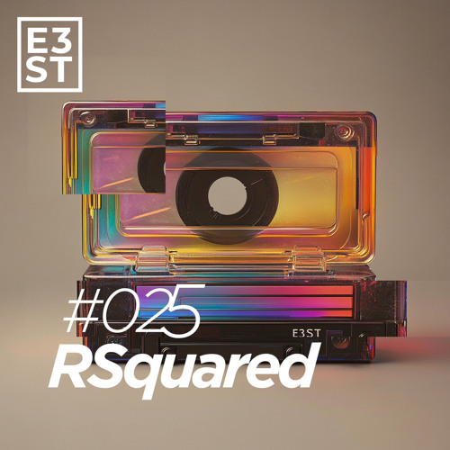Rsquared X E3ST #025 .wav