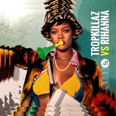 Troyboi + Tropkillaz & Rihanna (Party Blend)