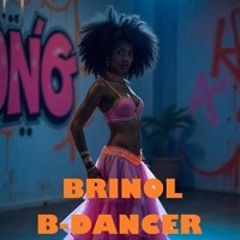 Brinol - B-Dancer (Brinol Remix)