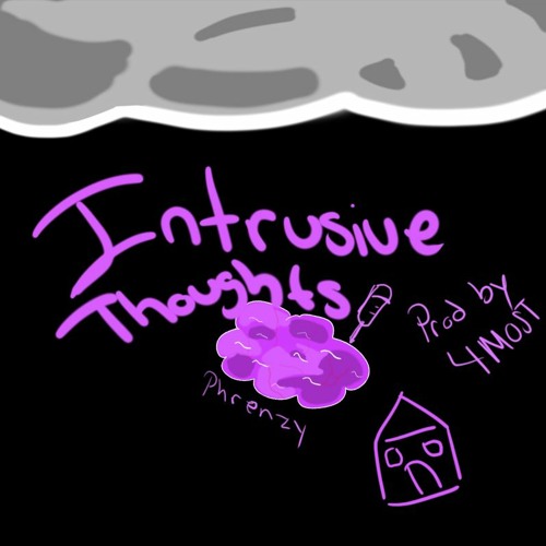 Intrusive Thoughts (Prod By 4MOST)