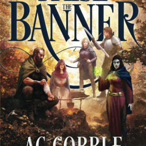 EBook PDF Raise the Banner The King's Ranger Book 5