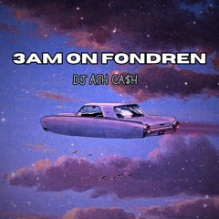 3am on Fondren