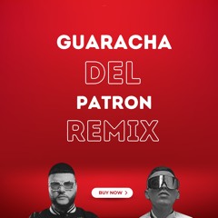 Guaracha Del Patron Ft. Farruko