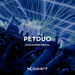 PETDuo @ Verknipt Easter Special | 8 April