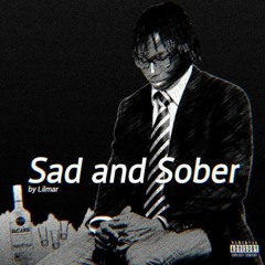 Sad and Sober