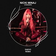 Nicki Minaj - Starships (Daevo Remix) [FREE DOWNLOAD]