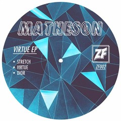 PREMIERE: MATHESON - Virtue [Zone Focus]