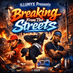 Breaking from the Streets