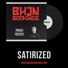Satirized x BKJN Bookings | Release Mix
