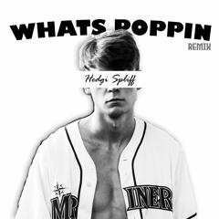 What's Poppin Remix