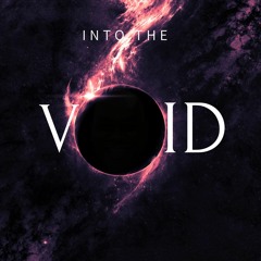 Into The Void