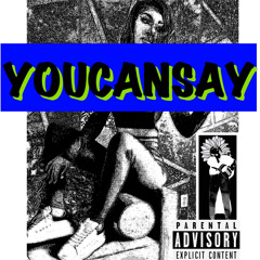 Youcansay