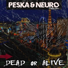 Peska - Dead Or Alive (Percussive Mix)