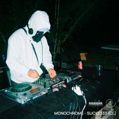 Monochrome - Sucio 333