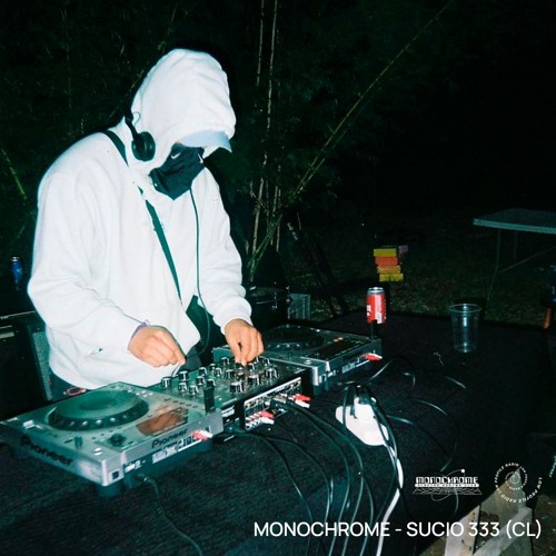 Monochrome - Sucio 333