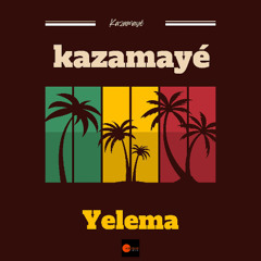 Kazamayé - Yelema (Long play)