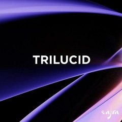 Trilucid