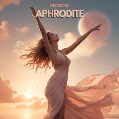 Erez Echo - Aphrodite