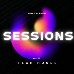 Sessions Mix - Vol 001