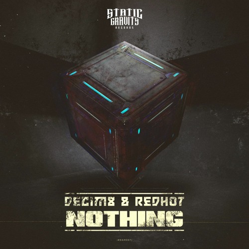 Decim8 & Redhot - Nothing (#SGR007)