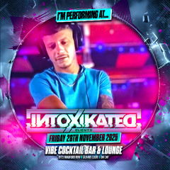 Intoxikated With DJ Sy 28-11-25 Godber Promo Mix
