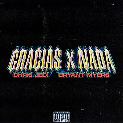 Chris Jedi Ft Bryant Myers - Gracias X Nada