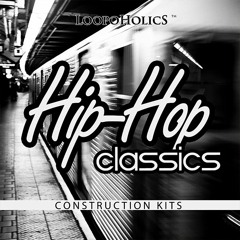 Loopoholics - Hip-Hop Classics Construction Kits