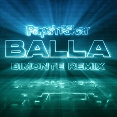 Paps'n'Skar - Balla (BIMONTE Remix)