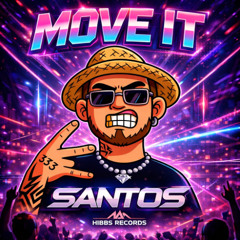 MOVE IT - Santos HIBBS RECORDS