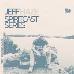 Spiritcast Series | Jeff Haze (USA)