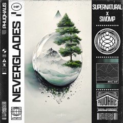 Supernatural X Swomp - Neverglades