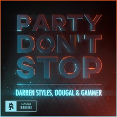 Darren Styles, Dougal & Gammer - Party Dont Stop (©17 Remix)