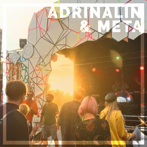 Adrinalin & BrettZneider //  Bachblyten Festival 2021