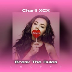 Charli XCX - Break The Rules (LosPvt JhonTamani Circuit)2024